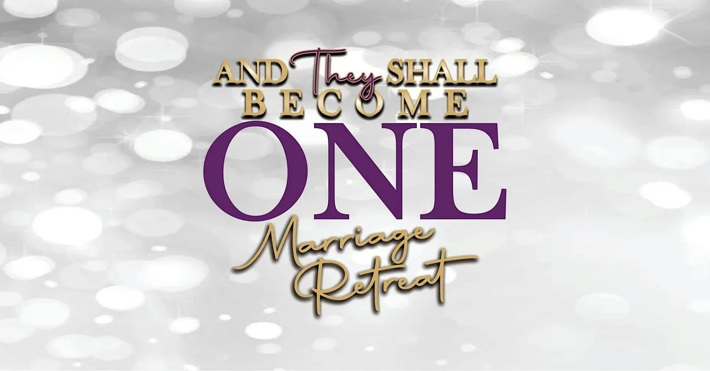 And They Shall Become One" Marriage Retreat 2027