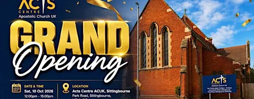 Acts Centre Apostolic Church UK GRAND OPENING