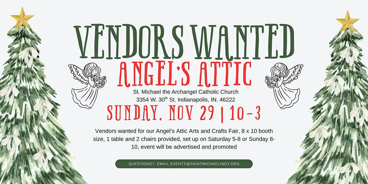 Vendors wanted for Angel's Attic Arts & Crafts Fair, 3354 W. 30th Street In