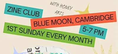 Zine Club- Honey Arts