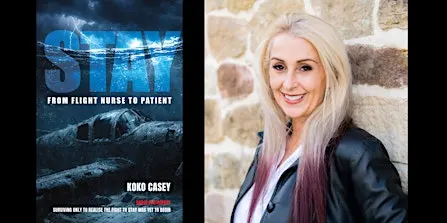 From Flight Nurse to Patient - Koko Casey