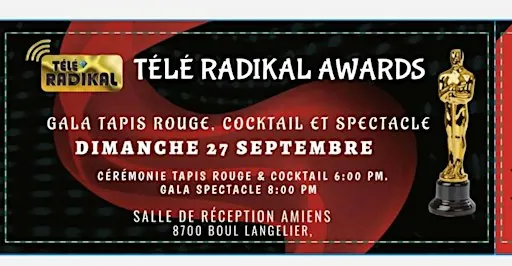 Télé Radikal Awards - Gala Tapis Rouge 2026