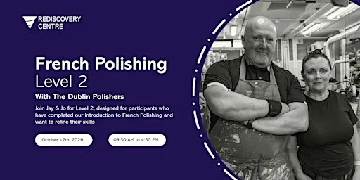 French Polishing Level 2 with The Dublin Polishers