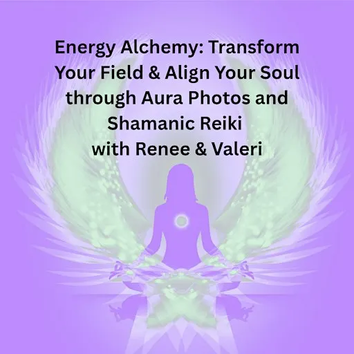 "Spirit Messages" and Aura Event with Renee & Valeri