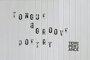 poetry @ temperance | Tongue & Groove Poetry