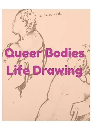 Queer Bodies Life Drawing 12th November 2026