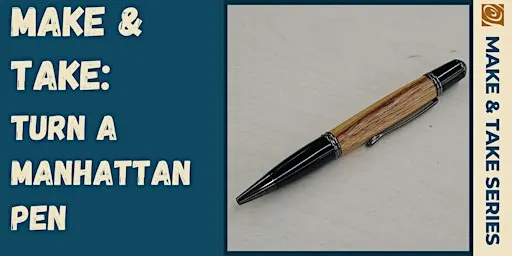 MAKE & TAKE: Turn A Manhattan Pen!