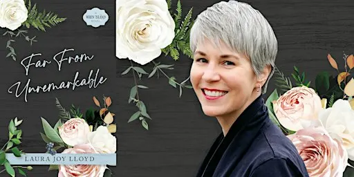 Laura Joy Lloyd- Far from Unremarkable
