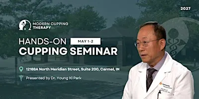 Modern Cupping Therapy Hands-On Seminar - Spring 2027