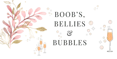 Boob's Bellies and Bubbles