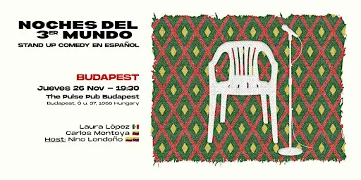 Stand-Up Comedy en Español (Budapest) - Noches del 3er Mundo
