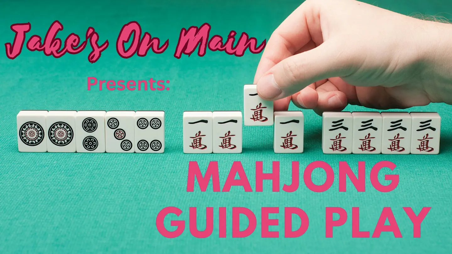 Jake's On Main Presents Mahjong Guided Play -Tuesday November 10th