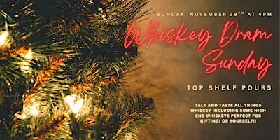 Whiskey Dram Sunday: Top Shelf Pours