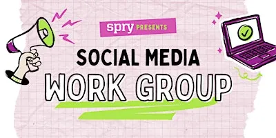 October 2026 | Social Media Work Group w/Spry