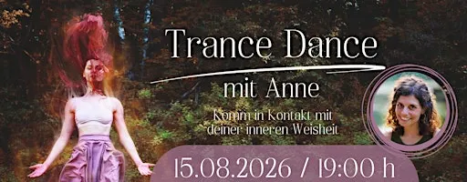3.10. Trance Dance *mit Anne in Berlin