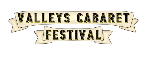 Valleys Cabaret Festival 2027