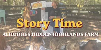 Story Time on the Farm | Hodges Hidden Highlands Farm | Florida
