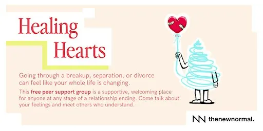 Healing Hearts is a free peer support group for relationship endings