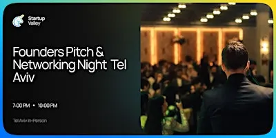 Founders Pitch & Networking Night Tel Aviv