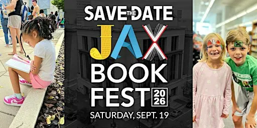 Jax Book Fest - Bold Bookish Fun for Readers of All Ages