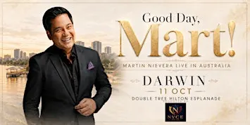 MARTIN NIEVERA (Good Day Mart!) LIVE IN DARWIN