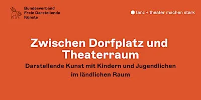 Fachtag „tanz + theater machen stark“