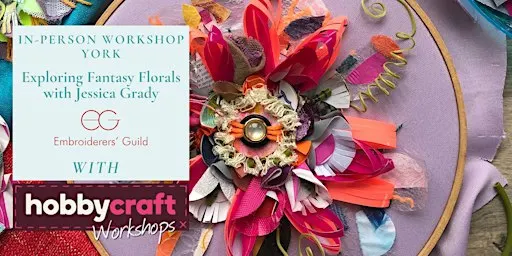 In Person Workshop: Exploring Fantasy Florals with Jessica Grady (York)