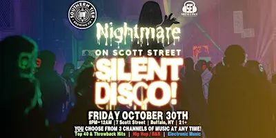 NIGHTMARE on Scott St. Silent Disco at Southern Tier Buffalo! - 10/30/26