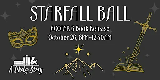 Starfall Ball ACOTAR Book 6 Release
