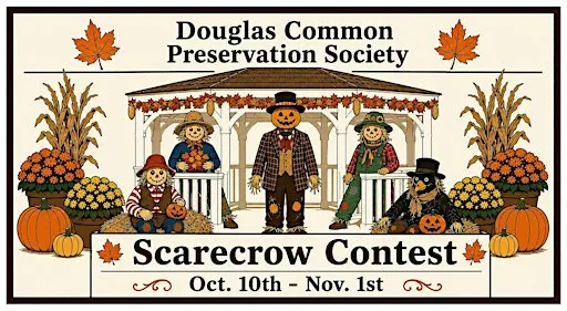 Douglas Common Preservation Society 3rd Annual Scarecrow Contest