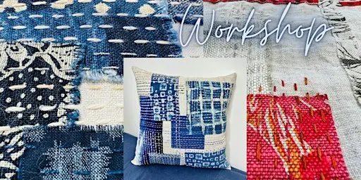 Boro and Sashiko Workshop - Create a unique Place Mat or Cushion Cover