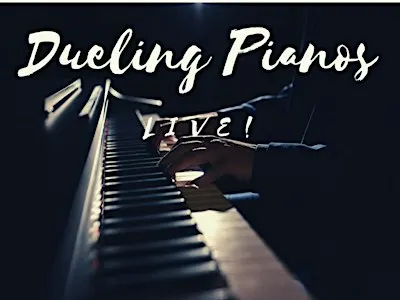 Dueling Pianos Music and Comedy Show!!