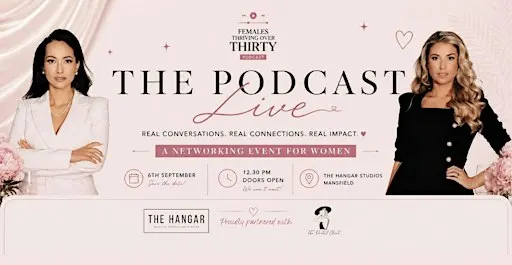 Females Thriving Over Thirty Podcast LIVE