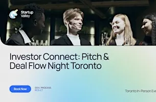 Investor Connect: Pitch & Deal Flow Night in Toronto