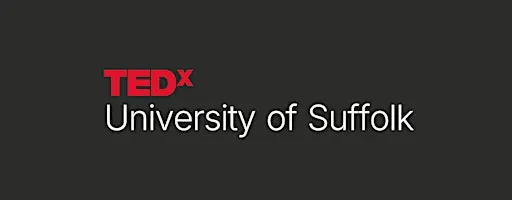 TEDx University of Suffolk: Building a Better Suffolk