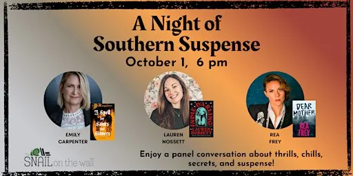 A Night of Southern Suspense: Emily Carpenter, Lauren Nossett, & Rea Frey