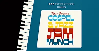 First Sunday Gospel & Jazz Jam Munch - October 4th 2026