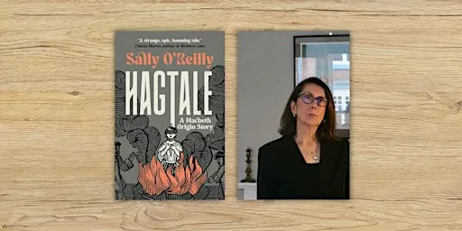 Hagtale - A Macbeth Origin Story with Sally O'Reilly
