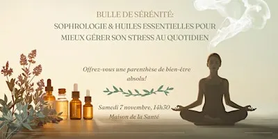 Atelier Sophrologie & Huiles Essentielles pour mieux gérer son stress