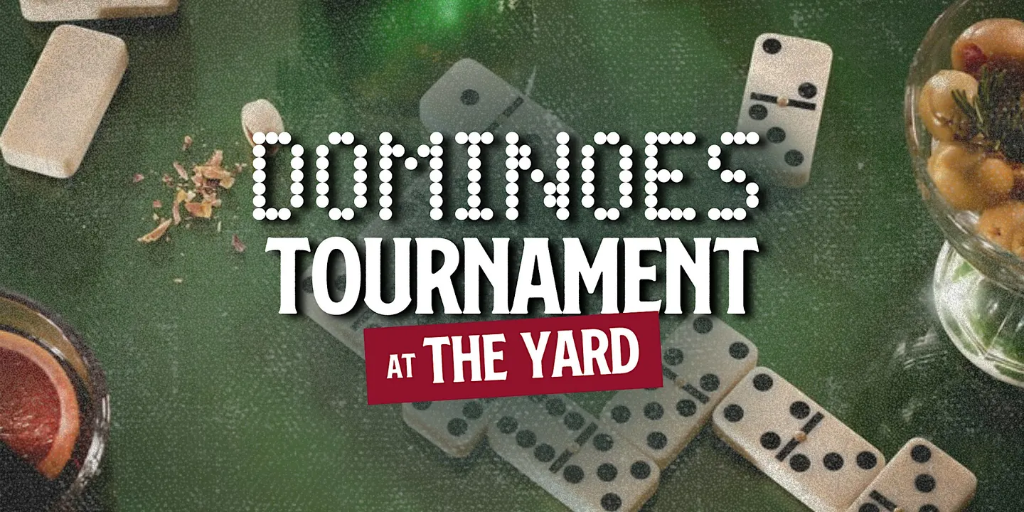 Dominoes Tournament at The Yard