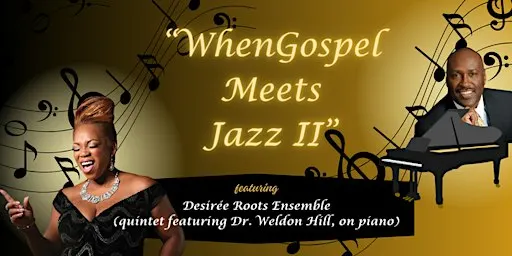WHEN GOSPEL MEETS JAZZ II