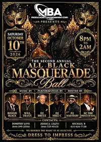 The 2nd Annual All Black Masquerade Ball