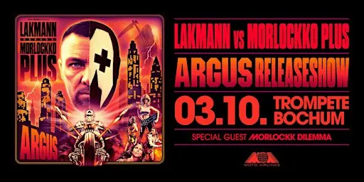 LAKMANN vs. MORLOCKKO PLUS - ARGUS Releaseshow Bochum