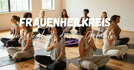Womancircle Frauenkreis „Die Weisheit deiner Gefühle“
