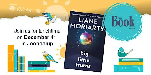 The Book Club (DAYTIME) Big Little Truths by Liane Moriarty