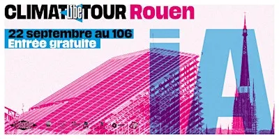 Climat Libé Tour Rouen - 22 septembre 2026