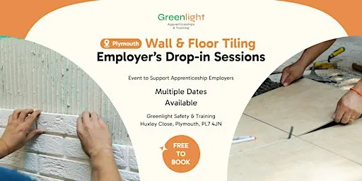 Greenlight Wall & Floor Tiling Employer's Drop In Sessions (Plymouth)
