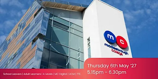 6th May Open Event | Middlesbrough College & TTE