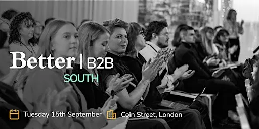 Better B2B South