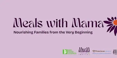 Meals with Mama - Nourishing Families from the Very Beginning